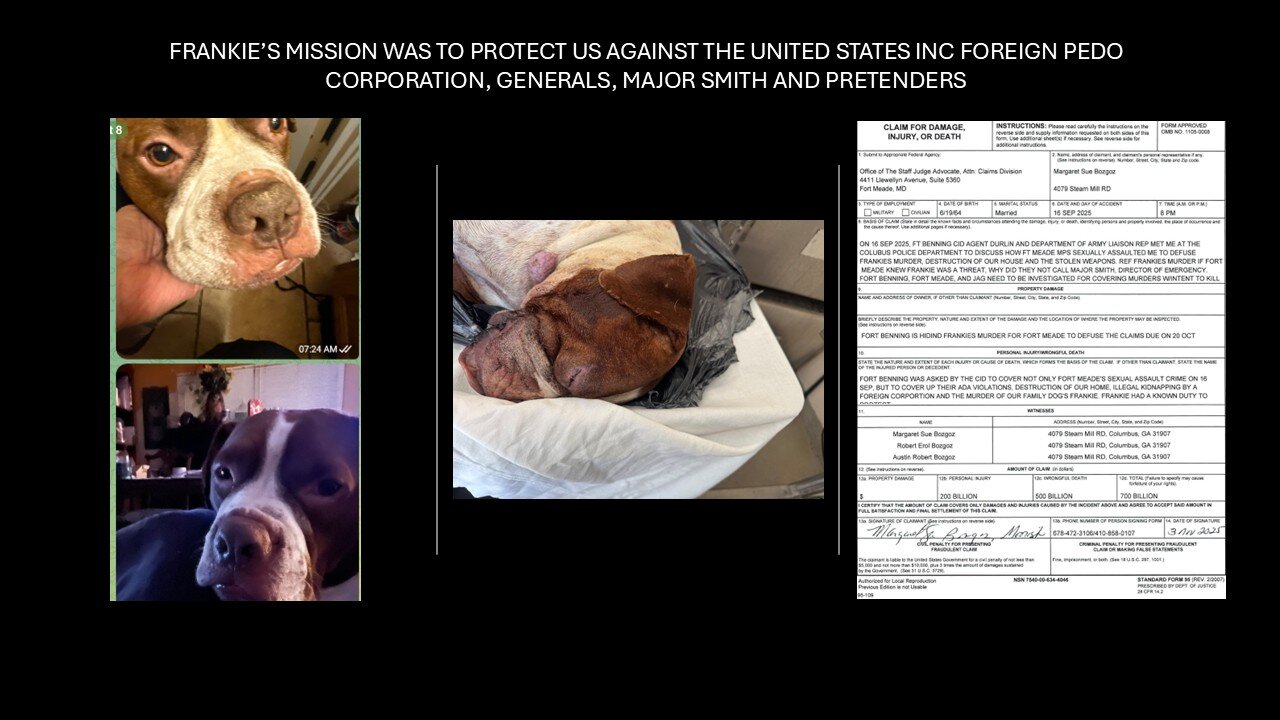 FRANKIE DID NOT HAVE TO DIE UNITED STATES OF AMERICA MILITARY YOUR INTENT WAS TO KILL