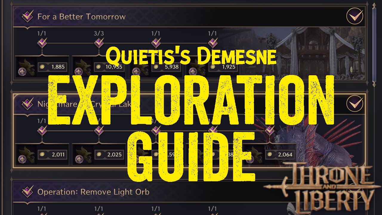 Quietis's Demesne Exploration Guide - Throne and Liberty