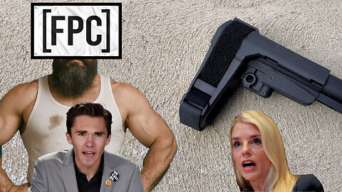 FPC ENDS the Pistol Brace Rule…For Now (Deal Struck with Bondi)