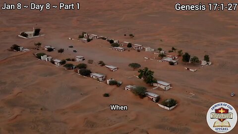Bible in a Year! Jan 8 ~ Day 8 ~ Part 1. Genesis 17:1-27. Faith. Scripture. Truth. Devotional!