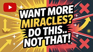 🌟 WANT MORE MIRACLES? DO THIS... NOT THAT! (This Mindset Shift Changes EVERYTHING) #Miracle #Faith