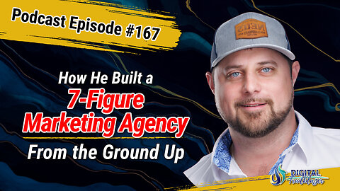 How He Built a 7-Figure Marketing Agency from the Ground Up with Anthony Karls