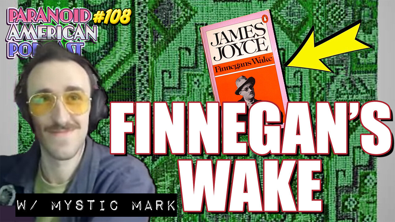 The Skeleton Key to Finnegans Wake: Unlocking James Joyce w/ Mystic Mark