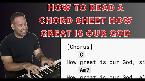 Learn To Play Piano | How To Read A Chord Sheet | How Great Is Our God | Easy Lesson Tutorial