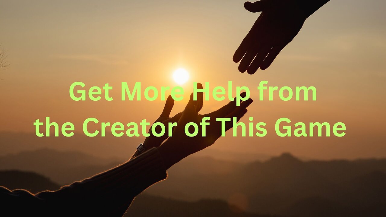 Get More Help from the Creator of This Game ∞ The Creators by Daniel Scranton