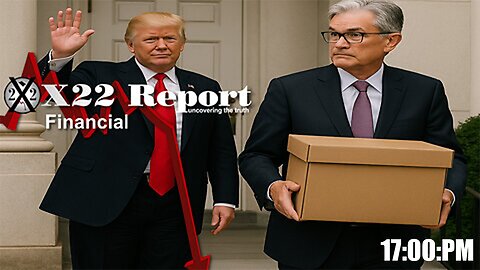 Ep 21a - Trump Is Pushing Powell Out, Taking Control Of The Economic System Is The Goal
