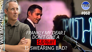 TWB Live Ep.060: Most People Won't Like This: Swearing - Spirituality w Mark Zaretti