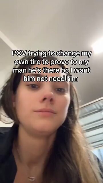 How to show your man you can do everything on your own