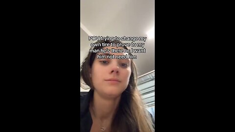 How to show your man you can do everything on your own