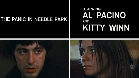 Al Pacino’s Raw Debut: The Panic in Needle Park (1971) Gritty NYC Addiction Drama