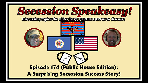 Secession Speakeasy #174 (Public House Edition): A Surprising Secession Success Story!