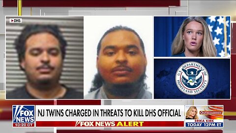 New Jersey Twins Charged Over Alleged Threats To Kill DHS Official