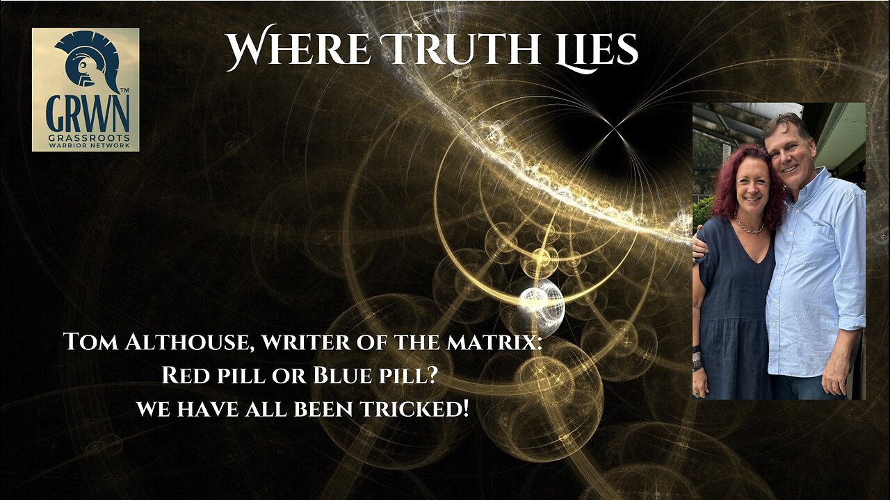 Tom Althouse, Writer Of The Matrix: Red Pill Or Blue Pill? We Have All Been Tricked!