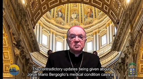 Archbishop Carlo Vigano Claims Pope Francis Was Already Dead Deepstate Church Covered It Up.