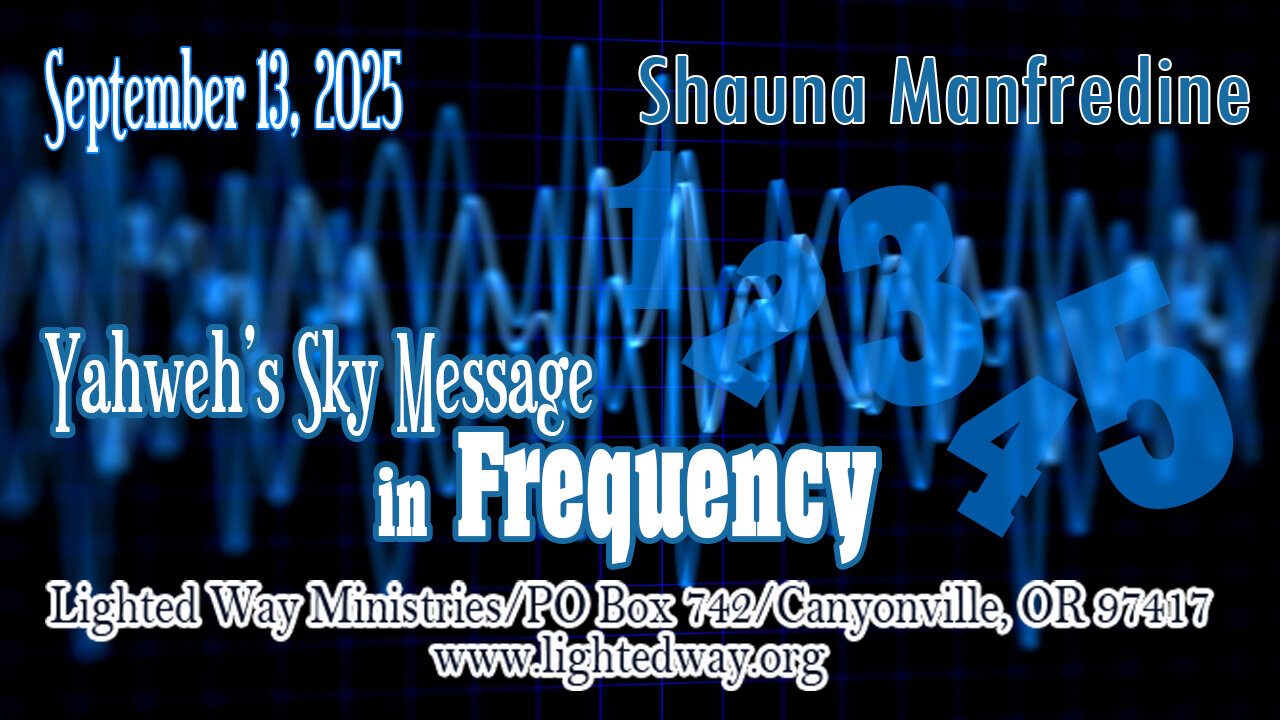 Yahweh’s Sky Message in Frequency
