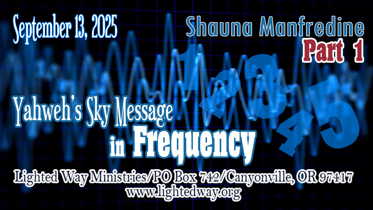 Yahweh’s Sky Message in Frequency Part 1