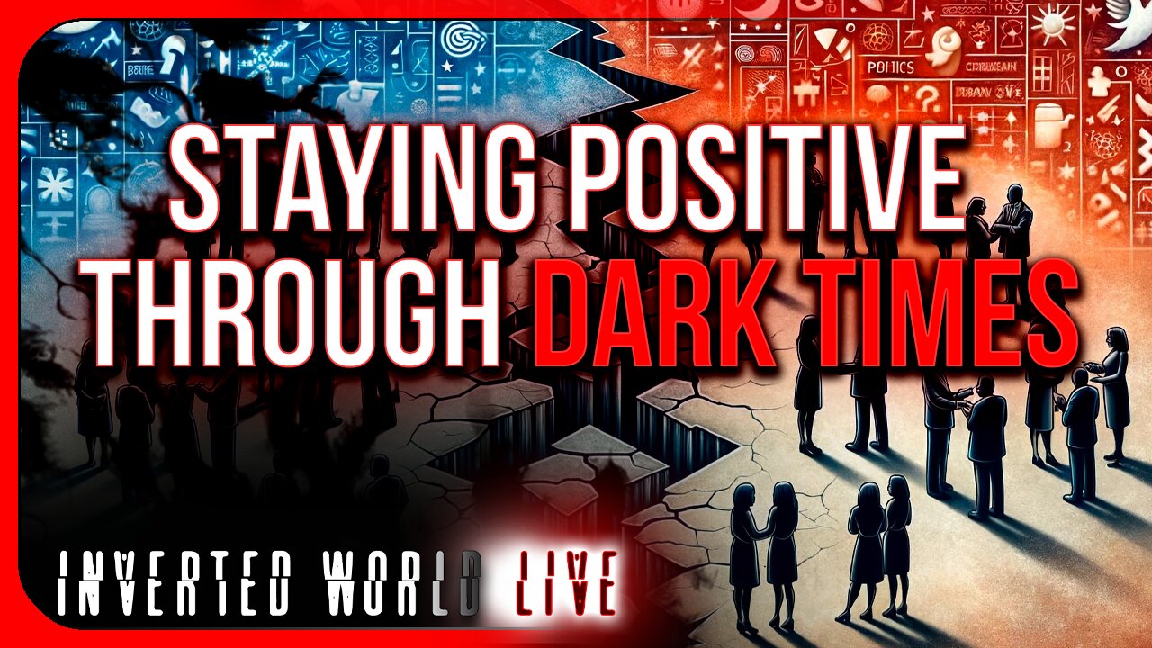 Staying Positive Through Dark Times