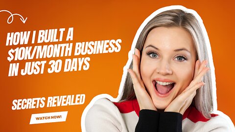 The SHOCKING Truth About Building a $10K/Month Business in 30 Days