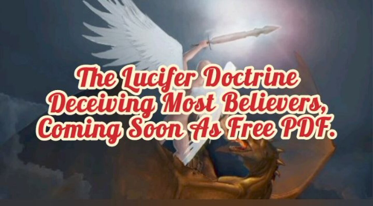 The Lucifer Doctrine Deceiving Most Believers PDF announcement.