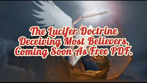 The Lucifer Doctrine Deceiving Most Believers PDF announcement.