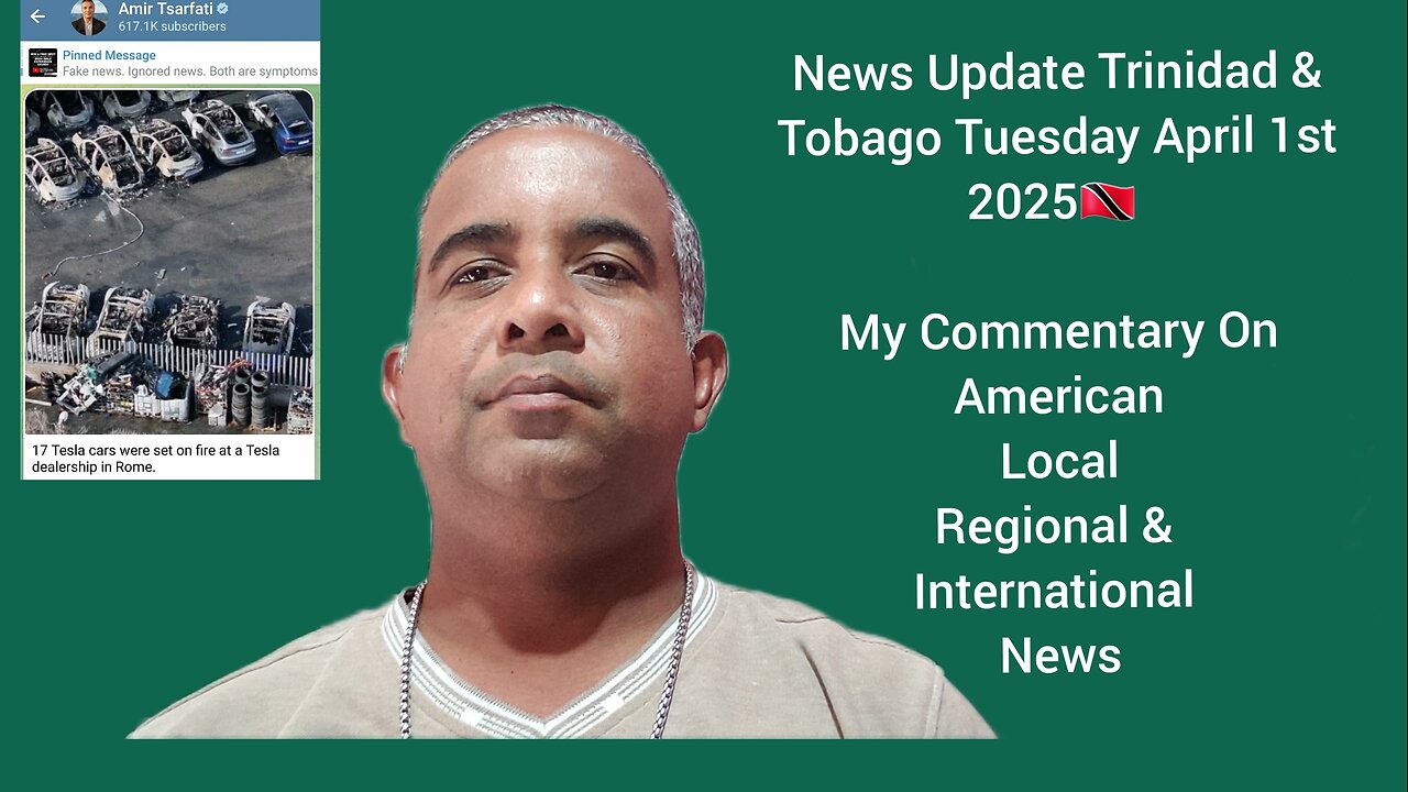 News Update Trinidad & Tobago Tuesday April 1st 2025