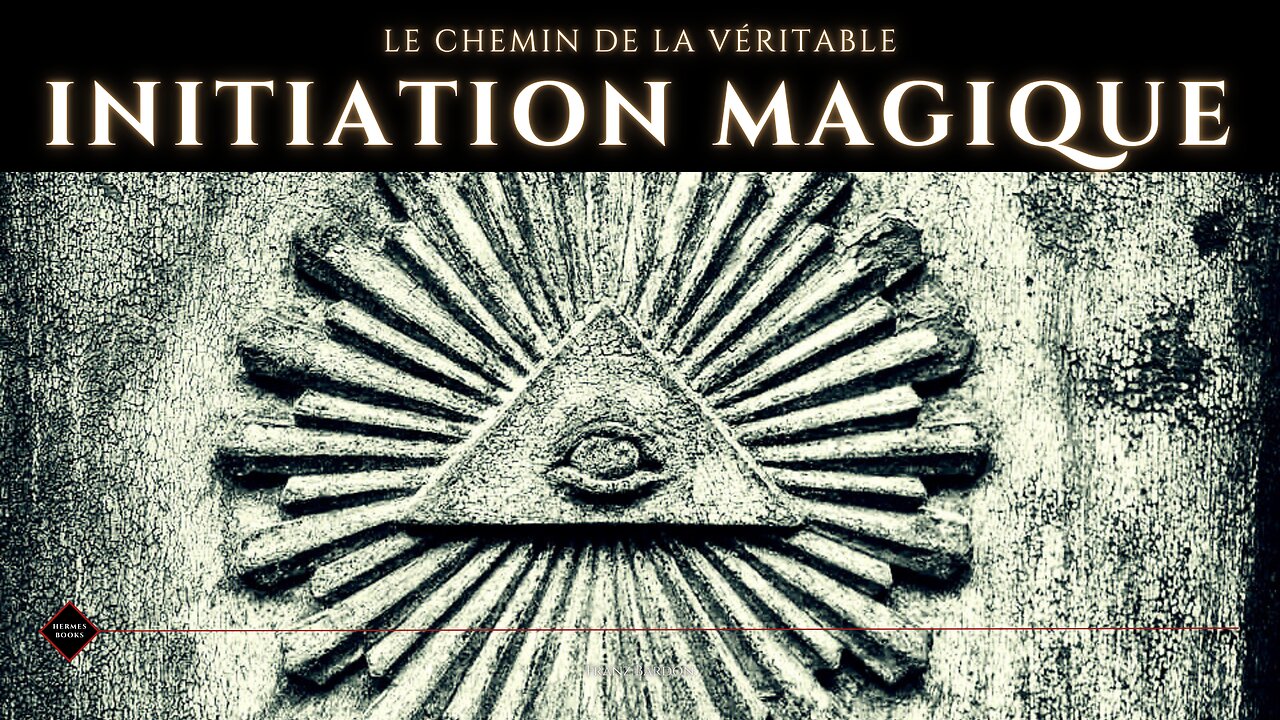 Le Chemin de la Véritable Initiation Magique de Franz Bardon | LIVRE AUDIO (Partie 1)