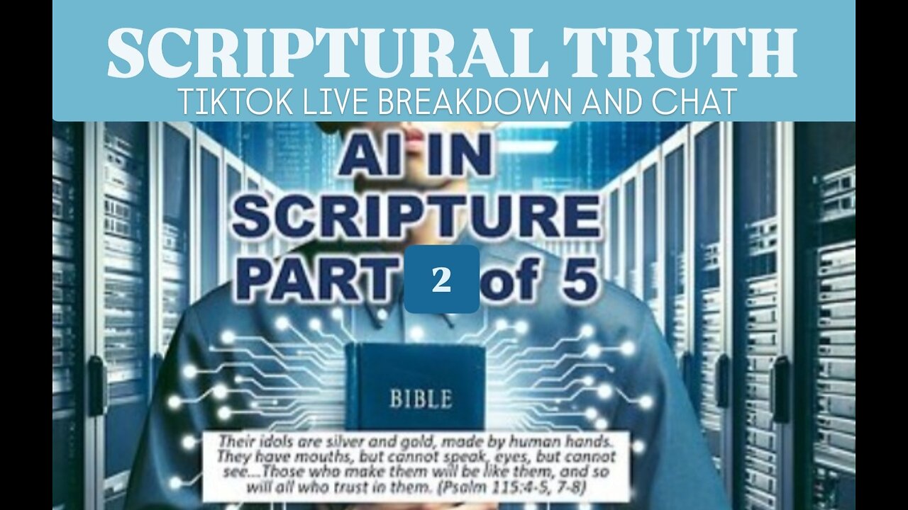 AI IN SCRIPTURE PART TWO OF FIVE VIDEO RECORDING