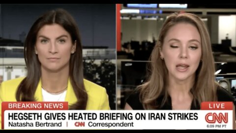 CNN’s Natasha Bertrand: SecDef Confirmed Our Reporting — Kaitlan Collins Calls It ‘Great Reporting’