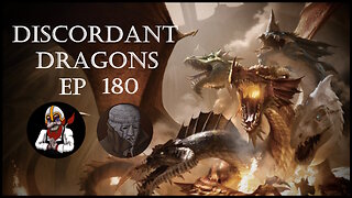Discordant Dragons 180 w Pomen and Trym's Art Shack