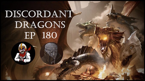 Discordant Dragons 180 w Pomen and Trym's Art Shack