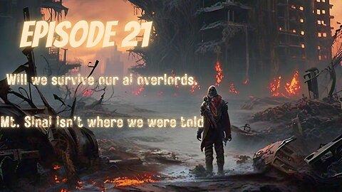 EP21 Will we survive our Ai overlords? We've been lied to about Mt Sinai. #podcast #bible #ai
