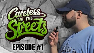 Careless In The Streets - Episode 1 - Immigration is Destruction