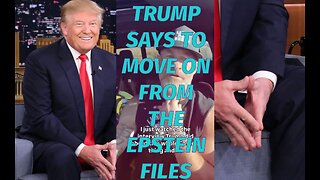 🔺🇺🇸 Trump says to Move-On from the Epstein Files 🔱