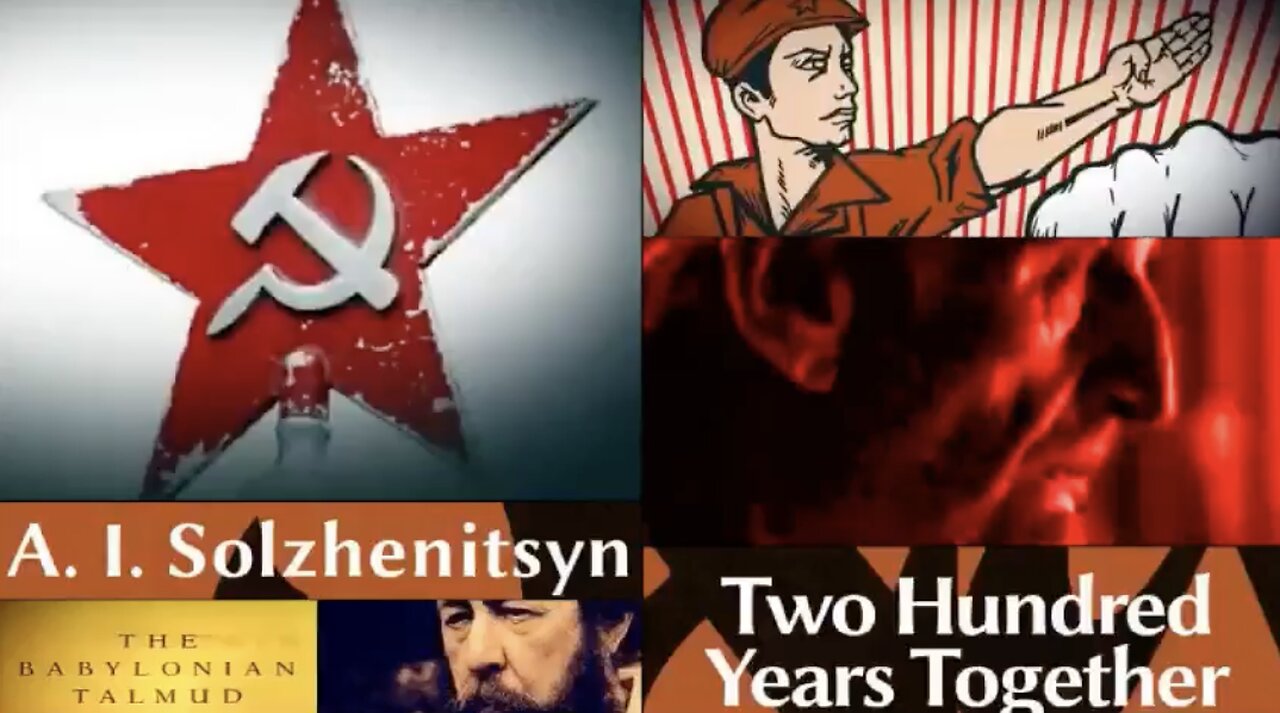 THE BIRTH OF [MODERN] ZIONISM (ALEKSANDR SOLZHENITSYN) 200 YEARS TOGETHER...