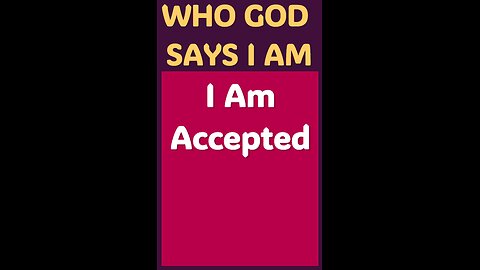 I AM ACCEPTED #wordofgod #Jesus #peace #God #grace #kindness #love #forgiveness #peace #unity