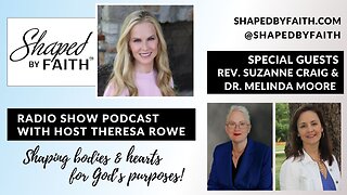 Suicide Prevention Awareness Month | Rev. Suzanne Craig & Dr. Melinda Moore on Shaped by Faith Radio