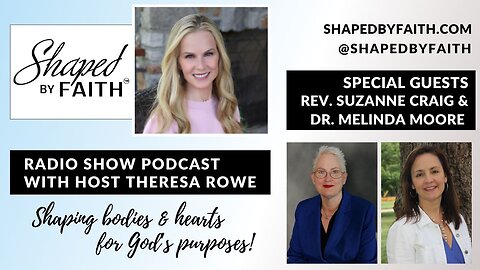 Suicide Prevention Awareness Month | Rev. Suzanne Craig & Dr. Melinda Moore on Shaped by Faith Radio