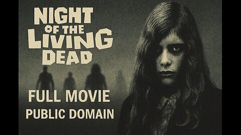 Night of the Living Dead (1968) | Full Movie | Public Domain Horror Classic