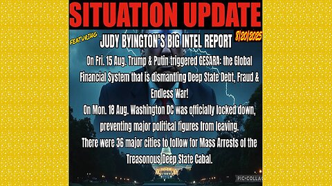 SITUATION UPDATE 8/20/25 - Washington Dc Was Officially Locked Down, The Treasonous Deep State Cabal