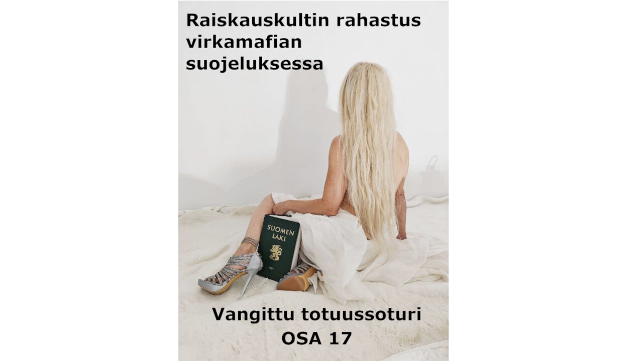 OSA 17 Raiskauskultin rahastus virkamafian suojeluksessa