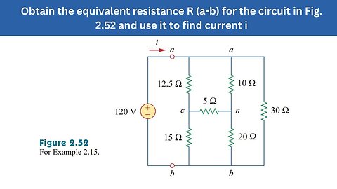 Example 2.15 | Obtain the equivalent resistance R (ab) for the circuit in Fig 2.52 | FEC 4th Edition