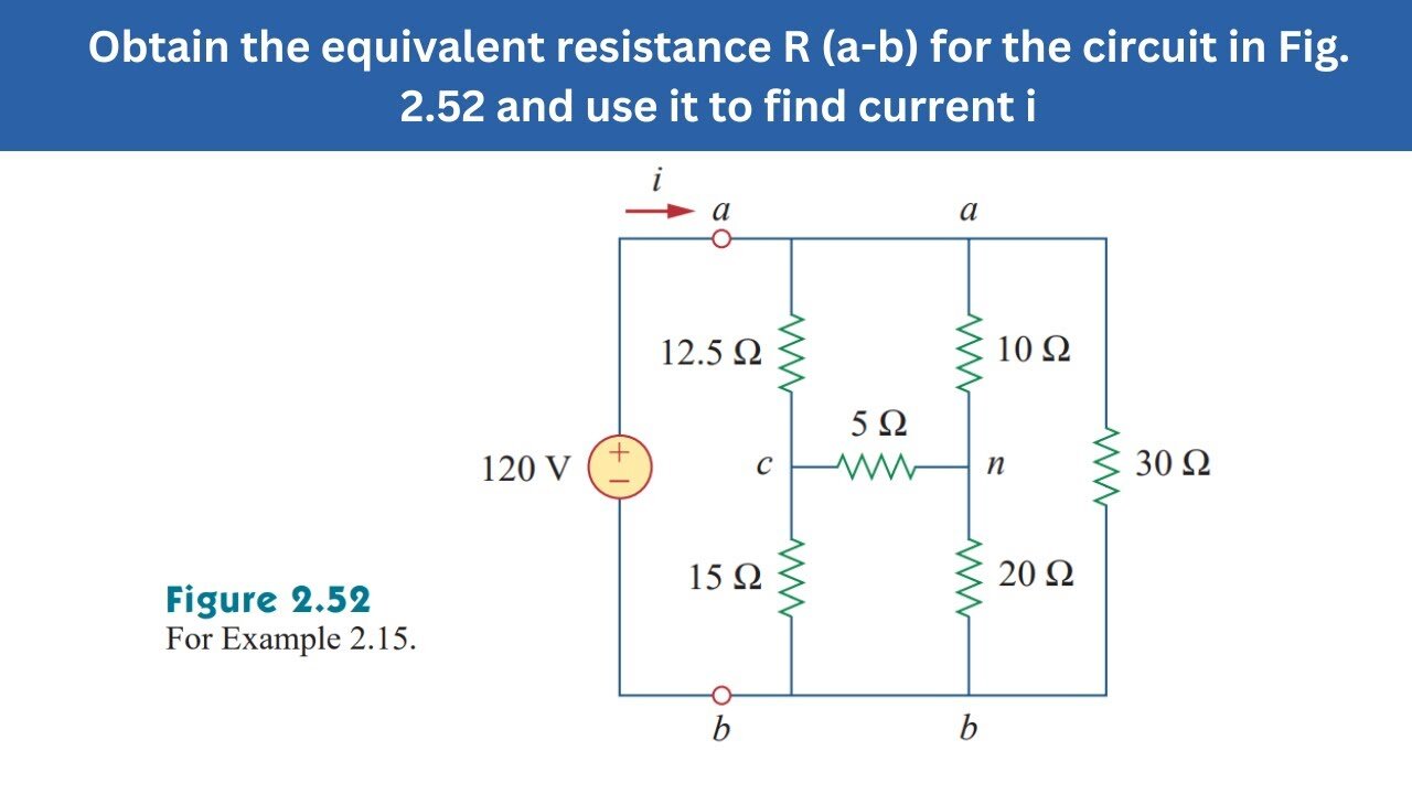 Example 2.15 | Obtain the equivalent resistance R (ab) for the circuit in Fig 2.52 | FEC 4th Edition