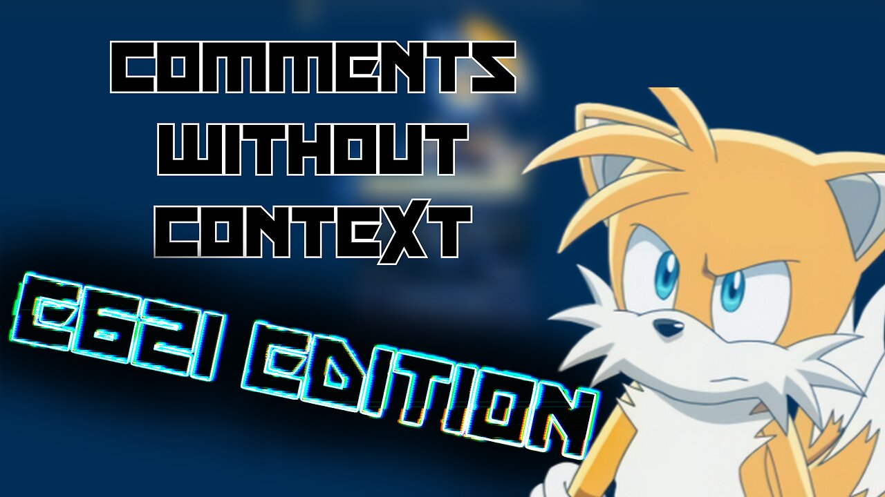 COMMENTS WITHOUT CONTEXT (E621)