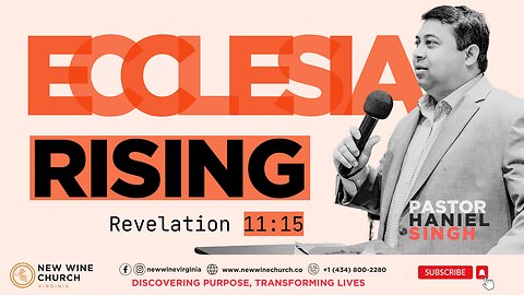 THE ECCLESIA RISING - Pastor Singh | New Wine Church