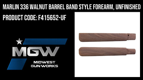 Marlin 336 Walnut Barrel Band Style Forearm, Unfinished - F415652-UF
