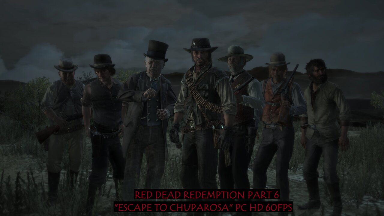 Red Dead Redemption Part 6 "Escape to Chuparosa" PC HD 60fps