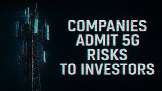 The 5G Secret Corporations Tell Shareholders (But Hide From Everyone Else)