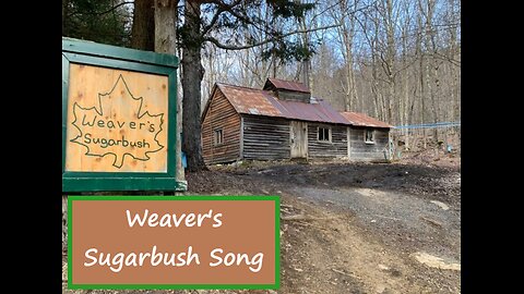 Weaver's Sugarbush (song)