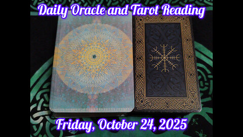 Daily Oracle and Tarot Reading: Friday, October 24, 2025