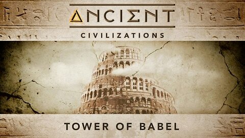Ancient Civilizations S01E04 Tower Of Babel